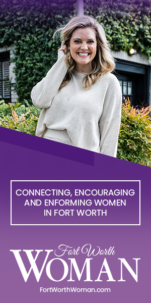 Ad for Fort Worth Woman with pic of smiling face, logo and text saying Connecting and Celebrating Fort Worth Women